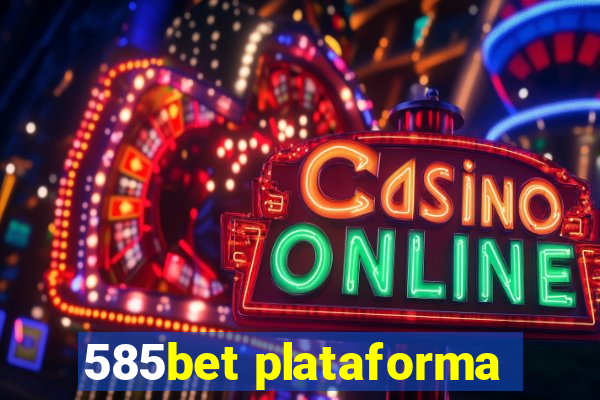 585bet plataforma